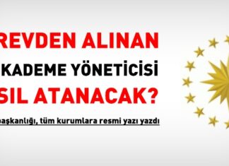 Görevden alınan üst kademe yöneticisi nasıl atanacak? Cumhurbaşkanlığı resmi yazı yazdı